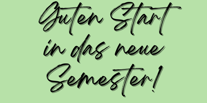 Kurz & knapp: Infos zum neuen Semester
